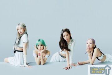 Blackpink - Nhóm nhạc nữ hàng đầu Hàn Quốc.