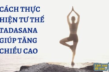 Cách thực hiện tư thế Tadasana giúp tăng chiều cao 2