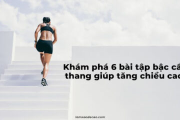 #6 bài tập bậc cầu thang giúp tăng chiều cao 2